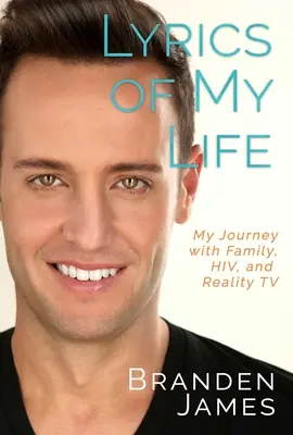 Versurile vieții mele: Călătoria mea cu familia, HIV și Realitatea TV - Lyrics of My Life: My Journey with Family, Hiv, and Reality TV