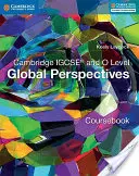 Cambridge IGCSE și O Level Global Perspectives Coursebook - Cambridge IGCSE and O Level Global Perspectives Coursebook