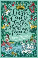 Basme, mituri și legende irlandeze - Irish Fairy Tales, Myths and Legends