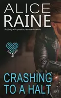 Crashing to a Halt