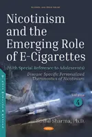 Nicotinismul și rolul emergent al țigaretelor electronice - Nicotinism and the Emerging Role of E-Cigarettes