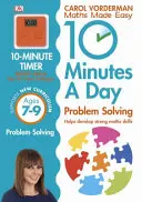 10 Minutes A Day Problem Solving, Ages 7-9 (Key Stage 2) - Sprijină curriculum-ul național, ajută la dezvoltarea unor abilități matematice solide - 10 Minutes A Day Problem Solving, Ages 7-9 (Key Stage 2) - Supports the National Curriculum, Helps Develop Strong Maths Skills