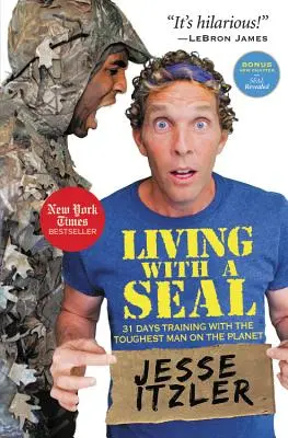 Trăind cu o focă: 31 de zile de antrenament cu cel mai dur om de pe planetă - Living with a Seal: 31 Days Training with the Toughest Man on the Planet