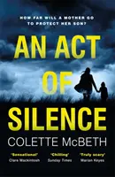 Act of Silence - Un thriller psihologic captivant cu o întorsătură finală șocantă - Act of Silence - A gripping psychological thriller with a shocking final twist