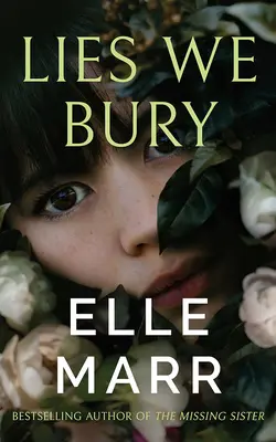 Minciuni pe care le îngropăm - Lies We Bury