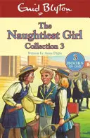 Colecția The Naughtiest Girl 3 - Cărțile 8-10 - The Naughtiest Girl Collection 3 - Books 8-10