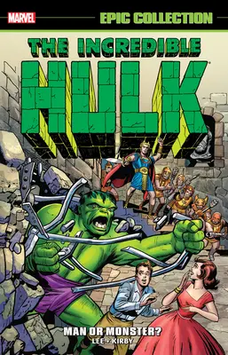 Incredibilul Hulk Epic Collection: Om sau monstru? - Incredible Hulk Epic Collection: Man or Monster?
