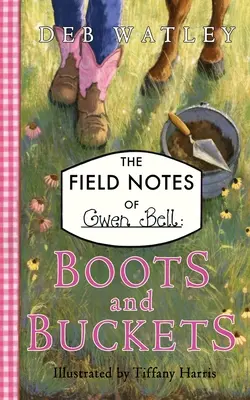 Cizme și găleți - Boots and Buckets