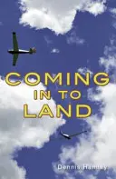 Venind pe uscat (Hamely Dennis (Dennis Hamley)) - Coming in to Land (Hamely Dennis (Dennis Hamley))