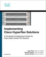 Implementarea soluțiilor Cisco Hyperflex - Implementing Cisco Hyperflex Solutions
