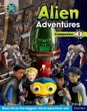 Proiectul X Aventuri extraterestre: Brown-Grey Book Bands, Oxford Levels 9-14: Companion 3 - Project X Alien Adventures: Brown-Grey Book Bands, Oxford Levels 9-14: Companion 3