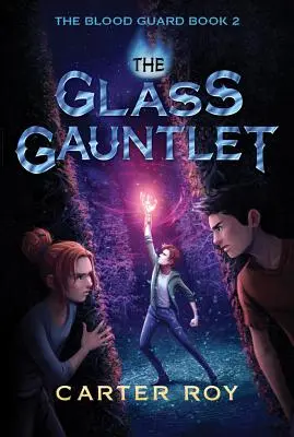 Gașca de sticlă - The Glass Gauntlet