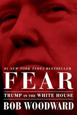 Frica: Trump la Casa Albă - Fear: Trump in the White House