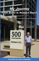 Călătoria mea de la Berlin la Newport: Cum a realizat visul american un adolescent imigrant - My Journey From Berlin to Newport: How a Teenage Immigrant Achieved the American Dream