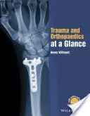 Traumatologie și ortopedie dintr-o privire de ansamblu - Trauma and Orthopaedics at a Glance