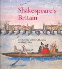 Marea Britanie a lui Shakespeare - Shakespeare's Britain