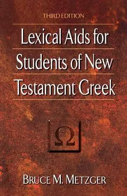 Lexical AIDS pentru studenții limbii grecești din Noul Testament - Lexical AIDS for Students of New Testament Greek