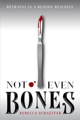Nu chiar oase, 1 - Not Even Bones, 1