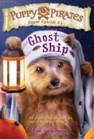 Puppy Pirates Super Special #1: Nava fantomă - Puppy Pirates Super Special #1: Ghost Ship