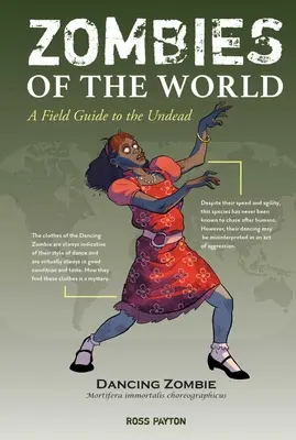 Zombii din lume: Un ghid de teren al strigoilor - Zombies of the World: A Field Guide to the Undead