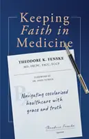 Păstrarea credinței în medicină: Navigarea în asistența medicală secularizată cu har și adevăr - Keeping Faith in Medicine: Navigating Secularized Healthcare with Grace and Truth