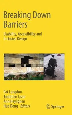 Ruperea barierelor: Utilizabilitate, accesibilitate și design incluziv - Breaking Down Barriers: Usability, Accessibility and Inclusive Design