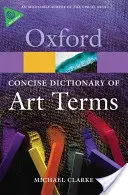 Dicționar concis de termeni de artă - The Concise Dictionary of Art Terms