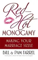 Red-Hot Monogamy: Să-ți faci căsnicia să scârțâie - Red-Hot Monogamy: Making Your Marriage Sizzle