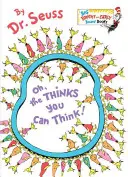 Oh, gândurile pe care le poți avea! - Oh, the Thinks You Can Think!