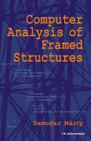 Analiza computerizată a structurilor încadrabile - Computer Analysis of Framed Structures