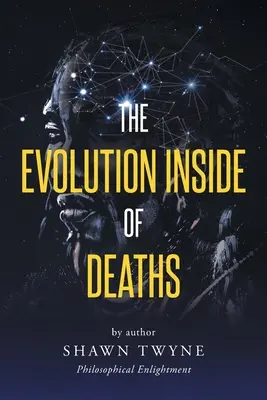 Evoluția în interiorul morții - The Evolution Inside of Deaths