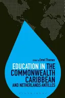 Educația în Commonwealth-ul Caraibelor și Antilele Olandeze - Education in the Commonwealth Caribbean and Netherlands Antilles