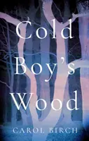 Pădurea lui Cold Boy - Cold Boy's Wood