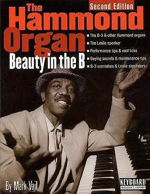 Orga Hammond: frumusețe în B - The Hammond Organ: Beauty in the B