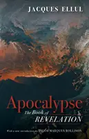 Apocalipsa: Cartea Apocalipsei - Apocalypse: The Book of Revelation