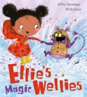 Wellies magice ale lui Ellie - Ellie's Magic Wellies
