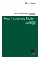 Cum contează instituțiile! - How Institutions Matter!