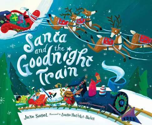 Moș Crăciun și trenul Goodnight - Santa and the Goodnight Train
