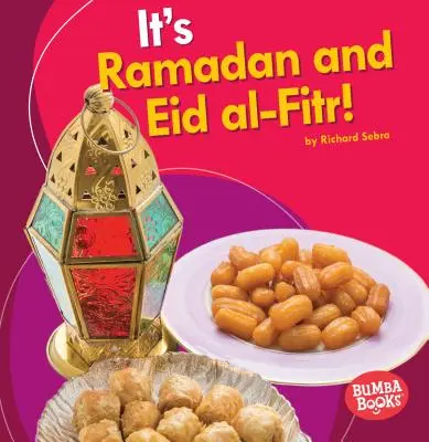 Este Ramadan și Eid Al-Fitr! - It's Ramadan and Eid Al-Fitr!