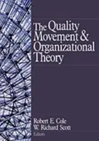 Mișcarea pentru calitate și teoria organizației - The Quality Movement and Organization Theory