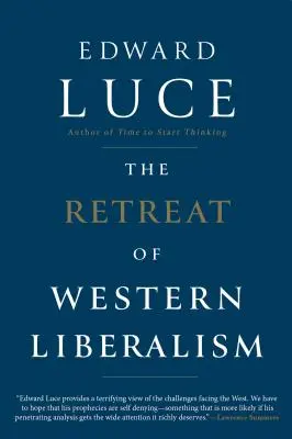 Retragerea liberalismului occidental - The Retreat of Western Liberalism