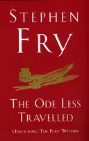 Ode Less Travelled - Un ghid pentru scrierea poeziei - Ode Less Travelled - A guide to writing poetry