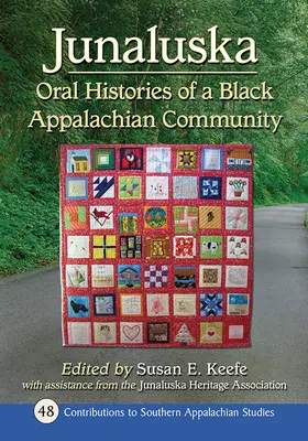 Junaluska: Istoriile orale ale unei comunități negre din Apalași - Junaluska: Oral Histories of a Black Appalachian Community