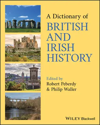 Un dicționar de istorie britanică și irlandeză - A Dictionary of British and Irish History