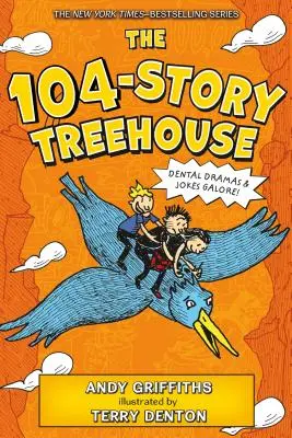The 104-Story Treehouse: Drame dentare și glume din belșug! - The 104-Story Treehouse: Dental Dramas & Jokes Galore!
