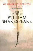 Credința lui William Shakespeare - The Faith of William Shakespeare