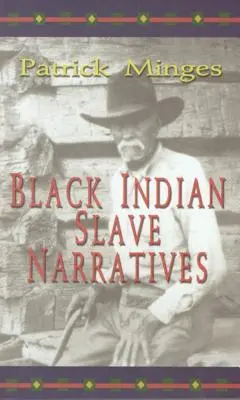 Narațiuni ale sclavilor negri indieni - Black Indian Slave Narratives