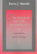 Puterea contratransferului: Inovații în tehnica analitică - The Power of Countertransference: Innovations in Analytic Technique