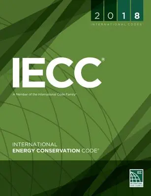 Codul internațional pentru conservarea energiei 2018 - 2018 International Energy Conservation Code
