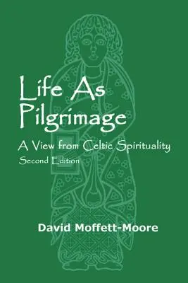 Viața ca pelerinaj: O viziune din spiritualitatea celtică - Life as Pilgrimage: A View from Celtic Spirituality